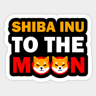 SHIB INU To the Moon Sticker